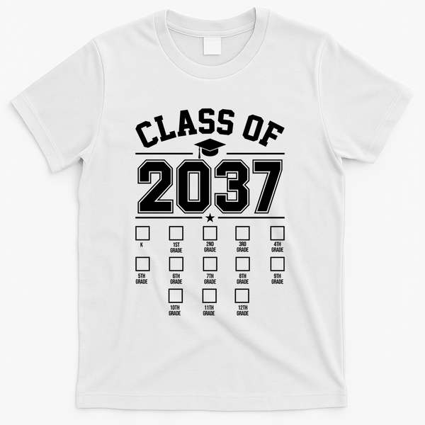 Class Of 2037 Grow With Me Checklist Kindergarten 12th Grade T-Shirt - White