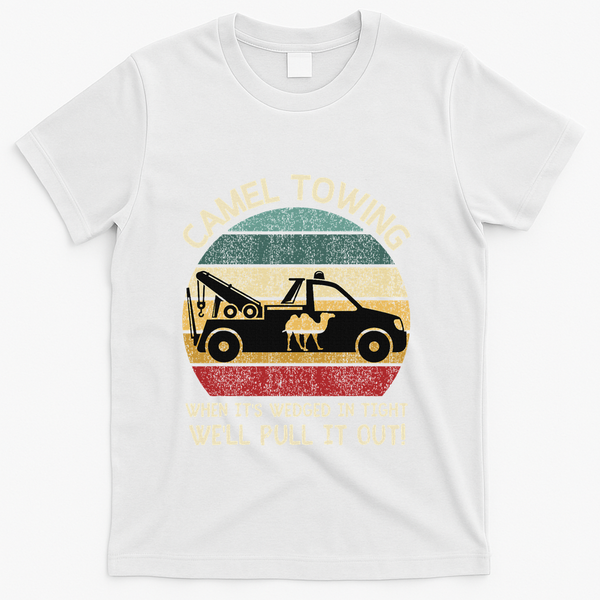 Camel Towing Retro Adult Humor Saying Funny Halloween Gifts T-Shirt - White