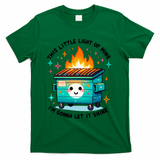 Dumpster Fire Light IM Gonna Let It Shine Halloween T-Shirt - Green