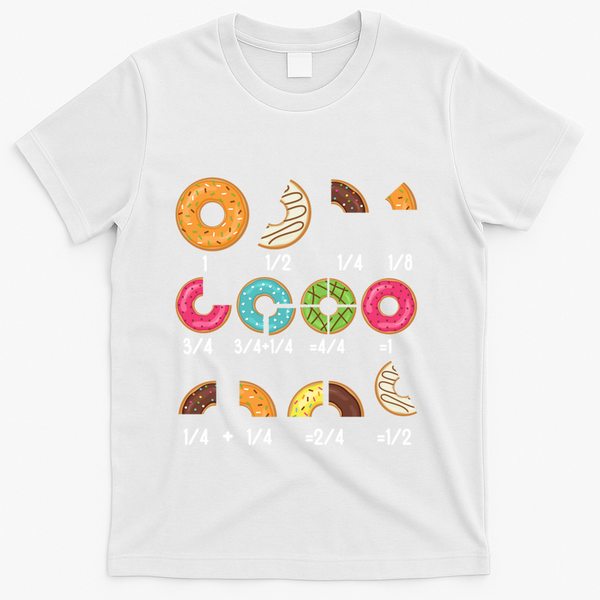 Donut Fraction Math Teachers Back To School Educational Gift T-Shirt - White