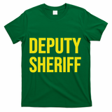 Deputy Sheriff Police Law Enforcement Uniform Costume T-Shirt - Green