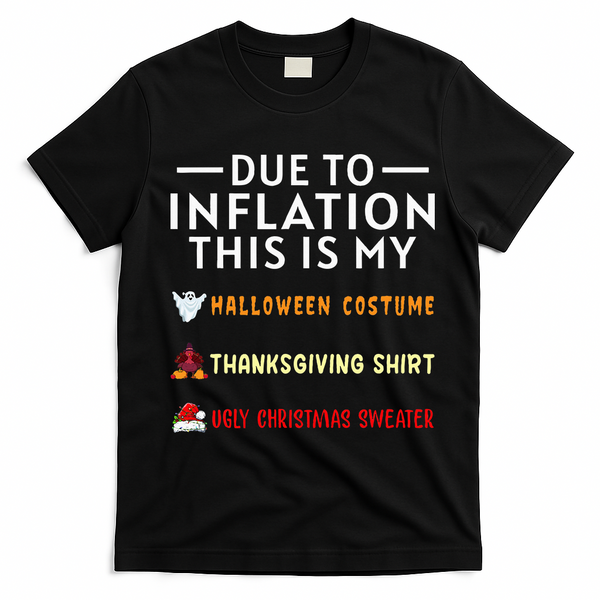 Due To Inflation This Is My Funny Halloween Costume T-Shirt - Black