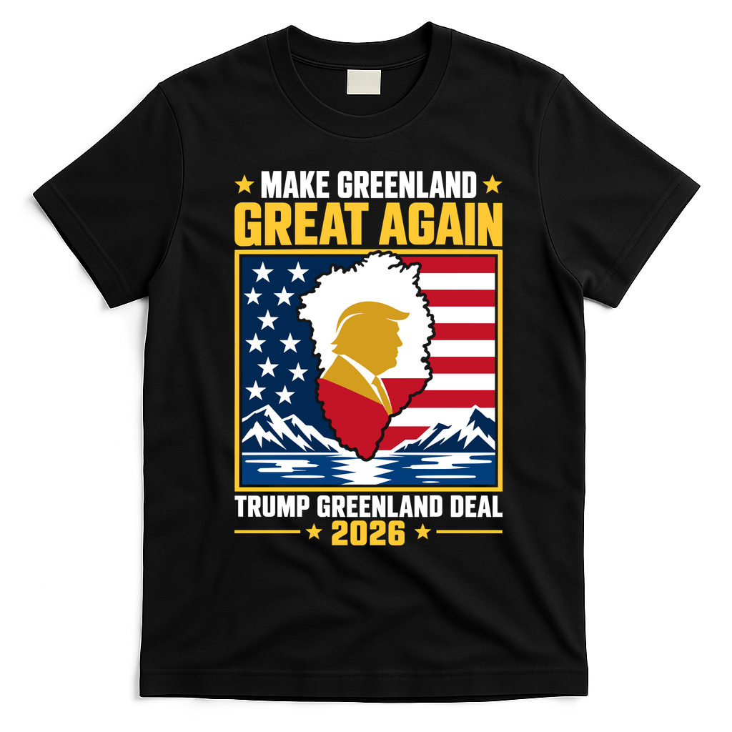 Donald Trump Make Greenland Great Again Greenland Deal 2026 T-Shirt - Black