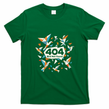 Error Bird 404 Not Found T-Shirt - Irish Green