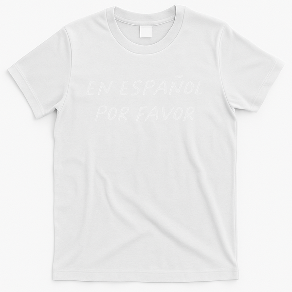 En Español Por Favor Spanish Teacher Funny Back To School T-Shirt - White