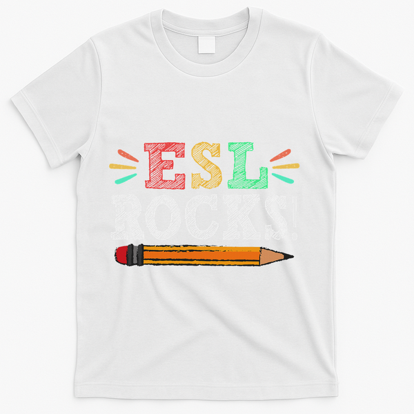 Esl Rocks Teacher Students Funny Back To School T-Shirt - White