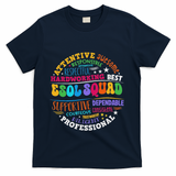Esol Squad Teachers And Students Team Back To School T-Shirt - Navy