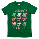 Funny Axolotl I Like Halloween A-Lotl Axolotl Costume T-Shirt - Green