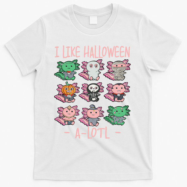 Funny Axolotl I Like Halloween A-Lotl Axolotl Costume T-Shirt - White