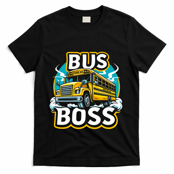 Funny Bus Boss School Bus Driver Back To School Gift T-Shirt - Black
