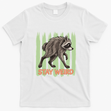 Funny Cute Jimothy The Raccoon Stay Weird T-Shirt - White