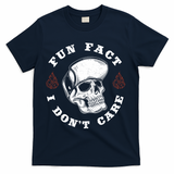 Fun Fact I Don't Care Funny Skeleton Sarcastic T-Shirt - Navy