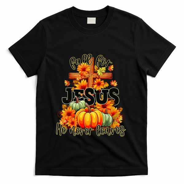 Fall For Jesus He Never Leaves Halloween Autumn Thanksgiving T-Shirt - Black