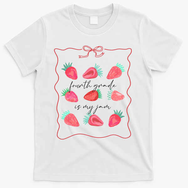 Fourth Grade Is My Jam Strawberry 4th Grade Teacher T-Shirt - White