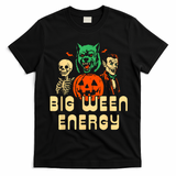 Funny Halloween Big Ween Energy T-Shirt - Black