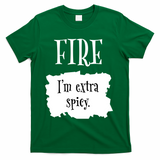 Fire Hot Packet Halloween Taco Im Extra Spicy Costume T-Shirt - Green