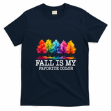 Fall Is My Favorite Color T-Shirt - Navy Blue