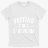 Funny Lazy Costume Last Minute Pretend IM A Sandworm T-Shirt - White