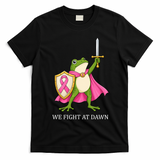 Funny Medieval Frog We Fight At Dawn Breast Cancer T-Shirt - Black