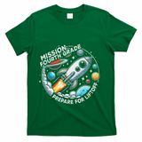 Funny Mission Fourth Grade Back To School Teachers Students T-Shirt - Green