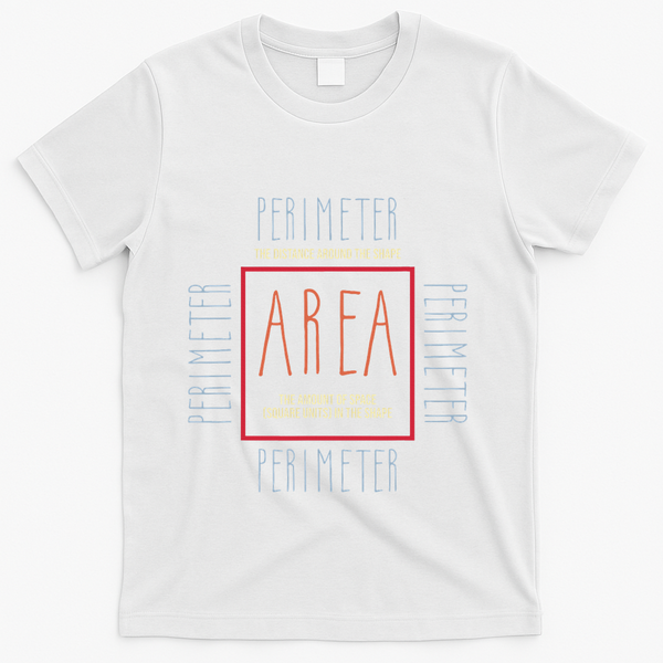 Funny Math Teacher Area Perimeter Cool Math Math Teacher T-Shirt - White