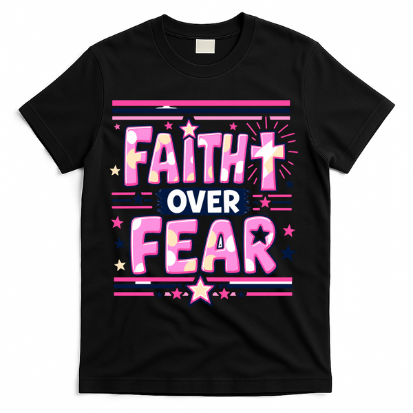 Faith Over Fear Motivational Christian Quote T-Shirt - Black