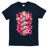 Faith Over Fear Inspirational Cross Breast Cancer Awareness T-Shirt - Navy Blue