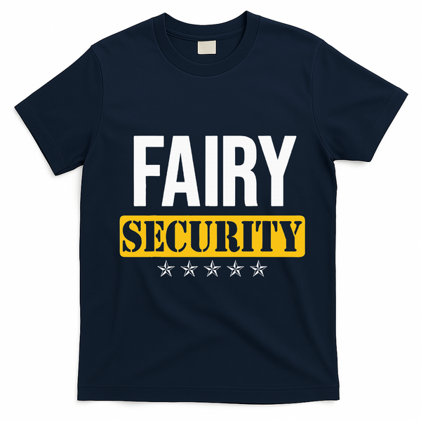 Fairy Security Birthday Family Dad Mom Halloween Costume T-Shirt - Navy Blue