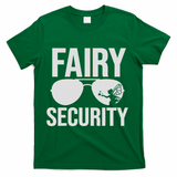 Fairy Security Birthday Family Halloween Costume Dad Mom T-Shirt - Green