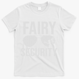 Fairy Security Birthday Family Halloween Costume Dad Mom T-Shirt - White