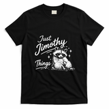 Funny Vintage Just Jimothy Things T-Shirt - Black