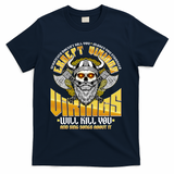 Funny Vikings Will Kill You And Sing Songs About It T-Shirt - Navy