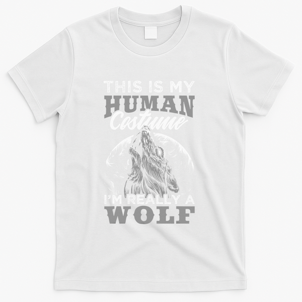 Funny Wolf Design Human Costume IM A Wolf T-Shirt - White