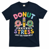 Groovy Donut Stress Just Do Your Best Testing Day Teachers T-Shirt - Navy