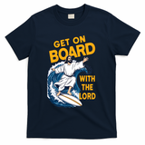 Get On Board With The Lord Surfing T-Shirt - Navy