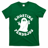 Ghosting Pendejos Funny Mexican Ghost Halloween Meme T-Shirt - Green