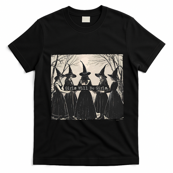 Girls Will Be Girls Halloween Witch T-Shirt - Black