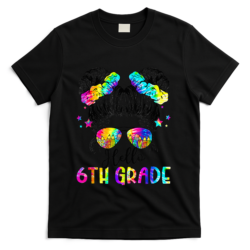 Hello 6th Grade Messy Hair Bun Girl Back To School First Day T-Shirt - Black