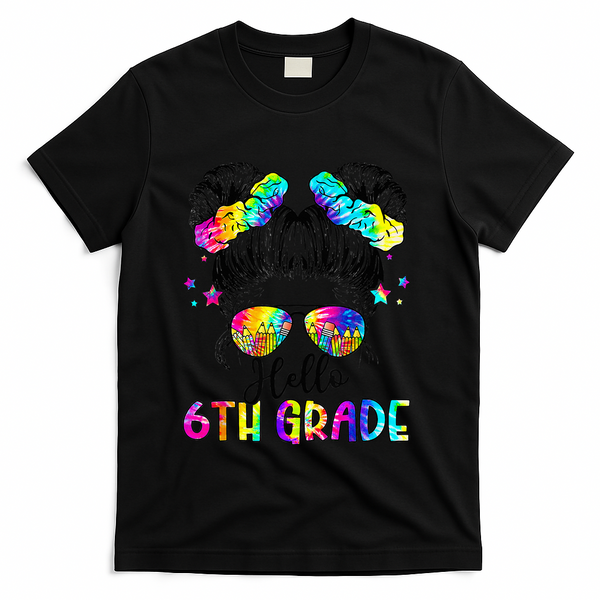 Hello 6th Grade Messy Hair Bun Girl Back To School First Day T-Shirt - Black