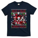Have A Killer Christmas Merry Creepmas Killers Friends Myers T-Shirt - Navy