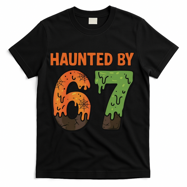 Haunted By 67 Halloween Meme T-Shirt - Black