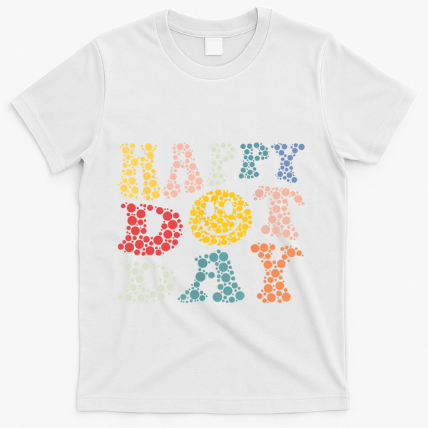 Happy Dot Day Shirts For Teacher Smile Face T-Shirt - White