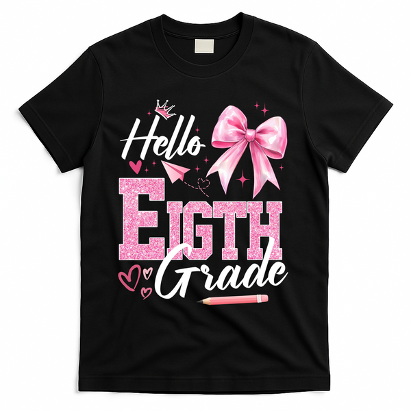 Hello Eight 8th Grade Of School Coquette Teacher T-Shirt - Black