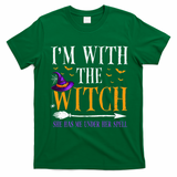 Halloween Matching Couples Costume IM With The Witch T-Shirt - Irish Green