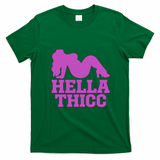 Hella Thicc Silhouette Graphic for Bold Fashion Lovers T-Shirt - Irish Green