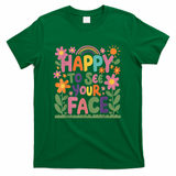Happy To See Your Face Teacher Flower Back To School T-Shirt - Green