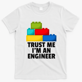 I´m An Engineer Building Blocks Brick Toy Builder T-Shirt - White