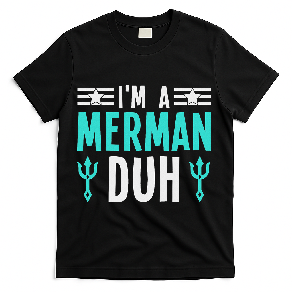 I'm A Merman Duh Costume Halloween Funny T-Shirt - Black