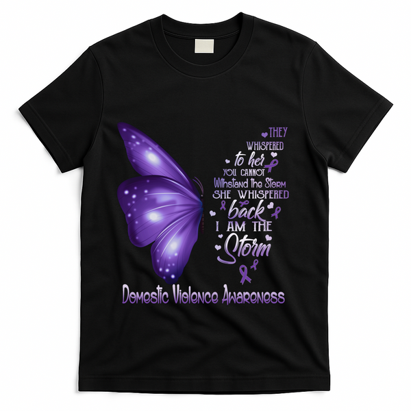 I Am The Storm Domestic Violence Awareness Butterfly Gift T-Shirt - Black