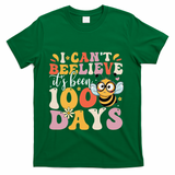 I CanT Believe Its Been 100 Days Funny 100 Days Smarter Bee T-Shirt - Green